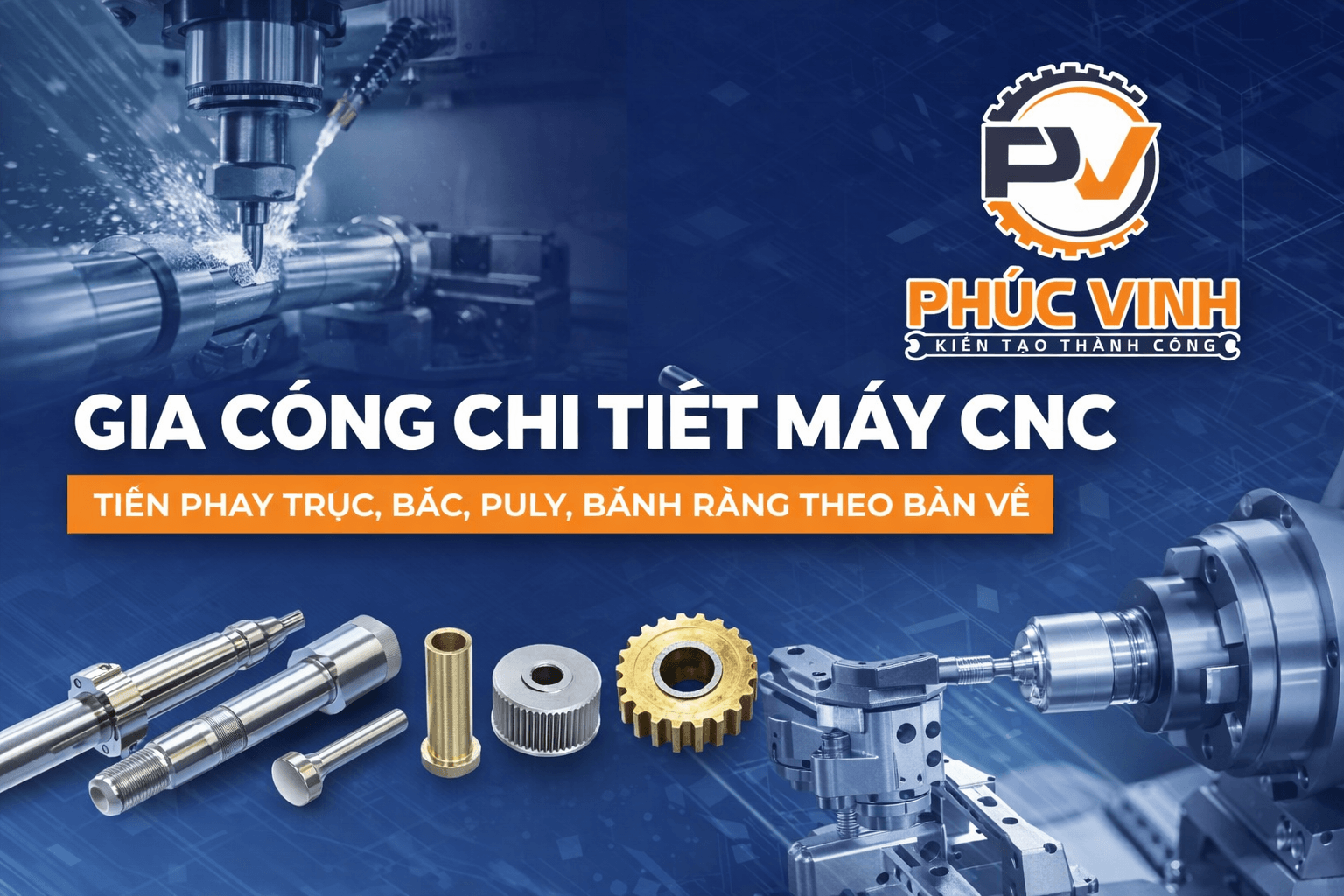 gia công chi tiết máy cnc tiện phay theo bản vẽ